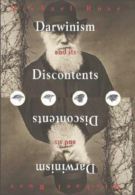 Darwinism and Its Discontents by Michael Ruse