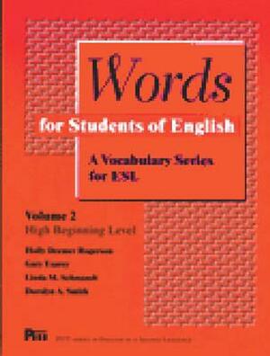 Words for Students of English, Vol. 2, Volume 2: A Vocabulary Series for ESL by Linda Schmandt, Gary Esarey, Holly Deemer Rogerson