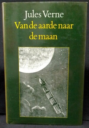 Van de Aarde naar de Maan by Jules Verne