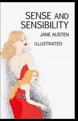 Sense and Sensibility Illustrated by Jane Austen