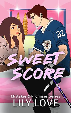 Sweet Score by Lily Love