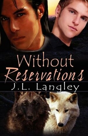 Without Reservations by J.L. Langley