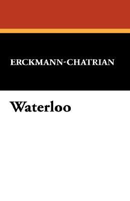 Waterloo by Erckmann-Chatrian