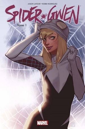 Spider-Gwen Tome 1: Ennemie Publique ? by Robbi Rodriguez, Jason Latour