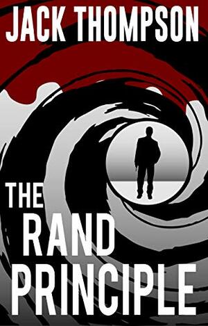 The Rand Principle by Jack Thompson