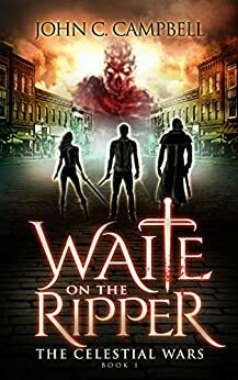 Waite on the Ripper by John C. Campbell