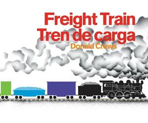 Freight Train/Tren de Carga Board Book: Bilingual Spanish-English Children's Book by Donald Crews