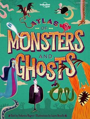 Atlas of Monsters and Ghosts by Lonely Planet Kids