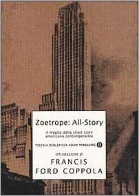 Zoetrope: All Story. Il meglio della short story americana contemporanea by Francis Ford Coppola, Rodrigo Hasbún