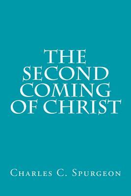 The Second Coming of Christ by Dwight L. Moody, George Muller, Harriet Beecher Stowe