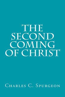 The Second Coming of Christ by Dwight L. Moody, Harriet Beecher Stowe, George Muller