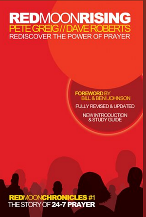 Red Moon Rising: Rediscover the Power of Prayer by Pete Greig