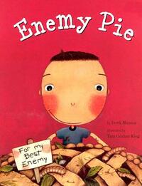 Enemy Pie (Reading Rainbow Book, Children's Book about Kindness, Kids Books about Learning) by Derek Munson