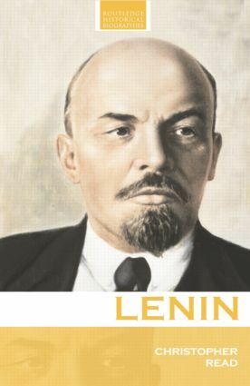 Lenin: A Revolutionary Life by Christopher Read