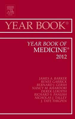 Year Book of Medicine 2012, Volume 2012 by James Jim Barker, Bernard J. Gersh, Nancy M. Khardori