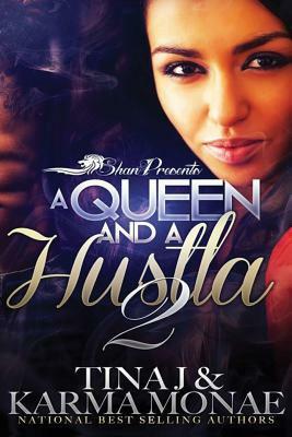 A Queen and a Hustla 2 by Tina J, Karma Monae