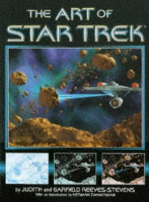 The Art of Star Trek (Classic Star Trek ): The Art of Star Trek by Garfield Reeves-Stevens