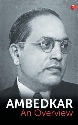 Ambedkar: An Overview by B.R. Ambedkar
