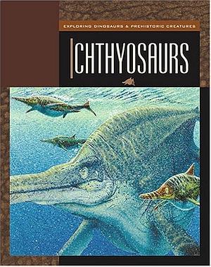 Ichthyosaurs by Susan Heinrichs Gray