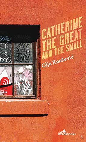 Catherine the Great and the Small by Olja Knezevic
