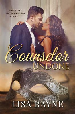 Counselor Undone by Lisa Rayne