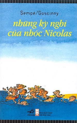 Những Kỳ Nghỉ Của Nhóc Nicolas by Tố Châu, René Goscinny
