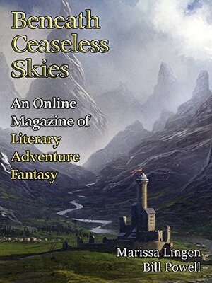 Beneath Ceaseless Skies Issue #173 by Marissa Lingen, Bill Powell