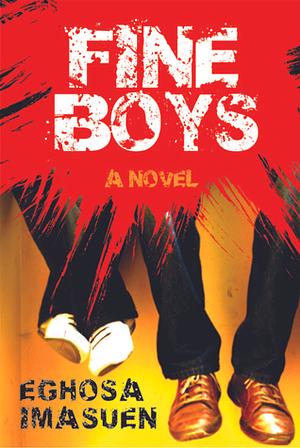 Fine Boys by Eghosa Imasuen