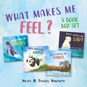 What Makes Me Feel? Box Set by Daniel Howarth, Heidi Howarth
