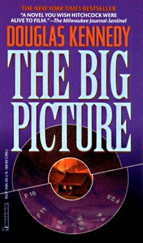 The Big Picture by Douglas Kennedy