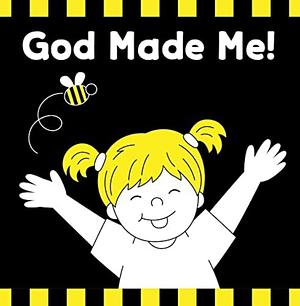 God Made Me! by Twin Sisters(r), Twin Sisters® Staff, Kim Mitzo Thompson, Karen Mitzo Hilderbrand