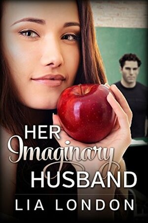 Her Imaginary Husband by Lia London