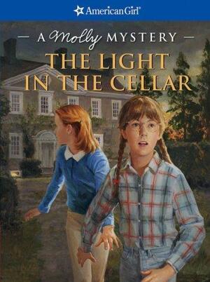 The Light in the Cellar: A Molly Mystery by Sarah Masters Buckey
