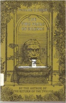 The Two Faces of Silenus by Pauline Clarke