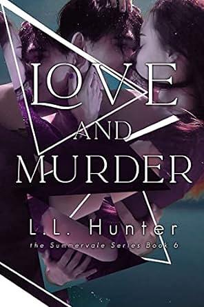 Love and Murder by L.L. Hunter