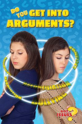 Do You Get Into Arguments? by Monique Vescia