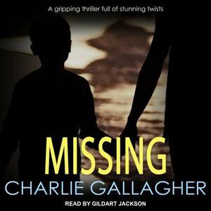 Missing by Charlie Gallagher