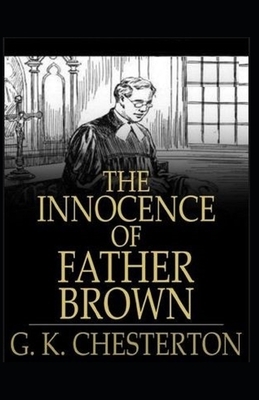 The Innocence of Father Brown (Annotated Original Edition) by G.K. Chesterton