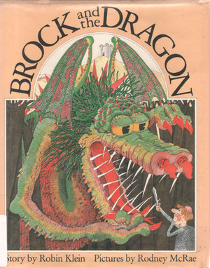 Brock and the Dragon by Rodney McRae, Robin Klein