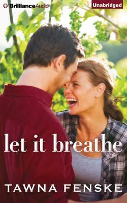 Let It Breathe by Tawna Fenske