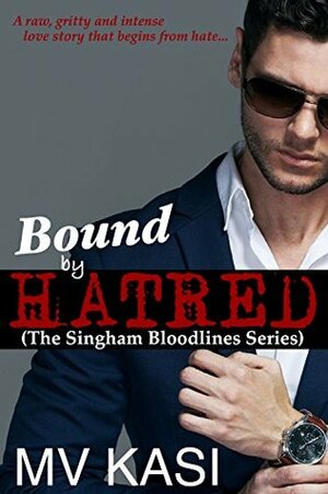Bound by Hatred by M.V. Kasi, P.G. Van