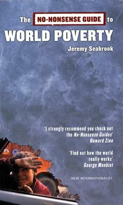 The No-Nonsense Guide to World Poverty by Jeremy Seabrook