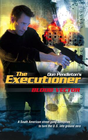Blood Vector by Don Pendleton, Chuck Rogers