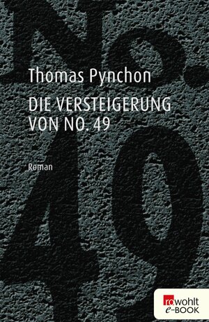 Die Versteigerung von No. 49 by Thomas Pynchon