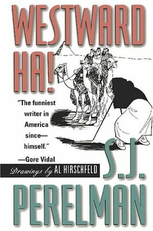 Westward Ha! by S.J. Perelman, Al Hirschfield