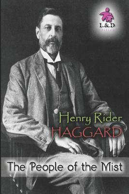 The People of the Mist by H. Rider Haggard