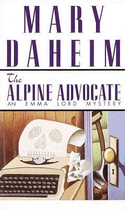 The Alpine Advocate: An Emma Lord Mystery by Mary Daheim