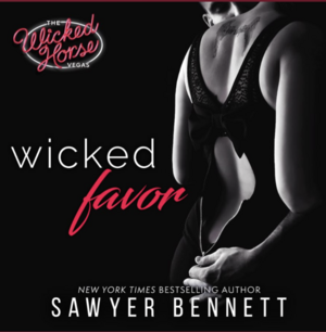 Wicked Favor by Sawyer Bennett