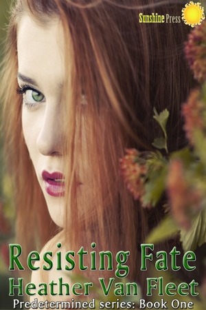 Resisting Fate by Heather Van Fleet