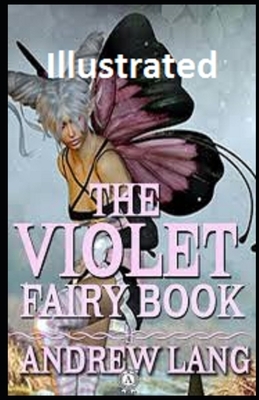 The Violet Fairy Book Illustrated by Andrew Lang